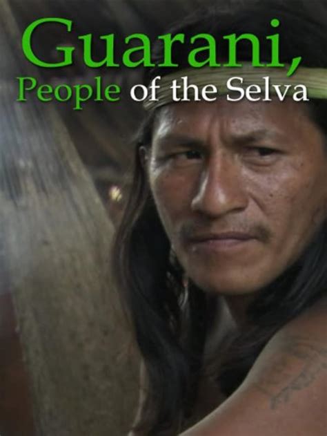 guarani people of the selva 2006